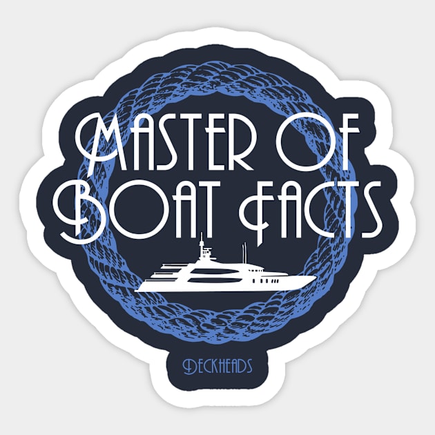 Master of Boat Facts Sticker by Deckheads